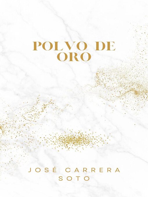 Title details for Polvo de Oro by José Carrera Soto - Available